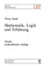 Mathematik, Logik Und Erfahrung by Victor Kraft