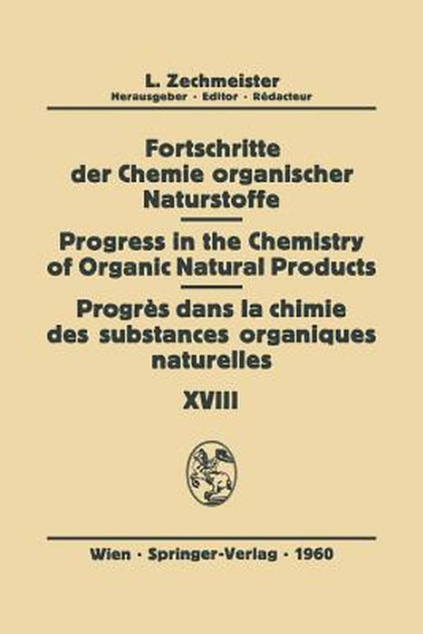 Fortschritte Der Chemie Organischer Naturstoffe / Progress in the Chemistry of Organic Natural Products / Progrés Dans La Chimie Des Substances Organi by P. W. Brian
