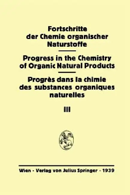 Fortschritte Der Chemie Organischer Naturstoffe: Eine Sammlung Von Zusammenfassenden Berichten by R. J. Anderson, O. Diels, F. G. Fischer