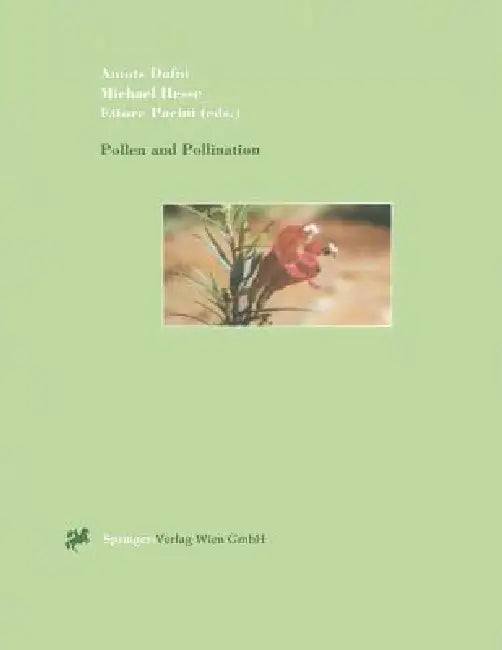 Pollen and Pollination by Amots Dafni, Michael Hesse, Ettore Pacini