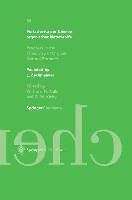 Fortschritte Der Chemie Organischer Naturstoffe / Progress in the Chemistry of Organic Natural Products 85 by D. P. Chakraborty