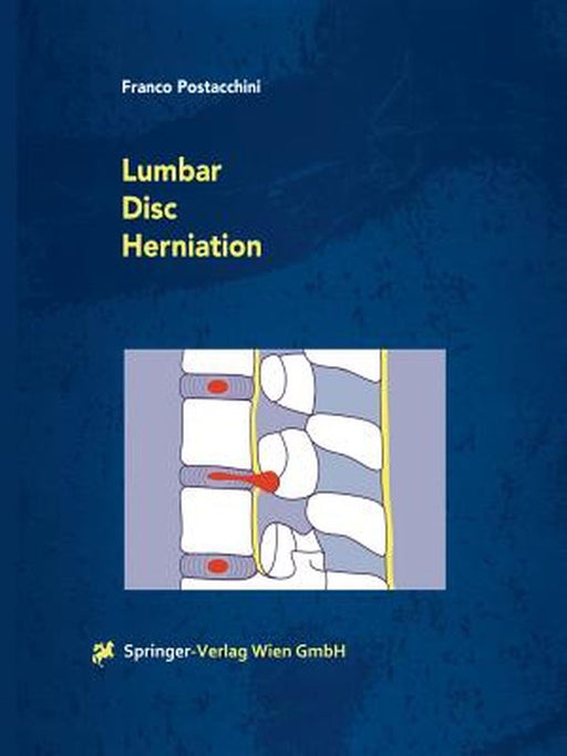 Lumbar Disc Herniation by Franco Postacchini