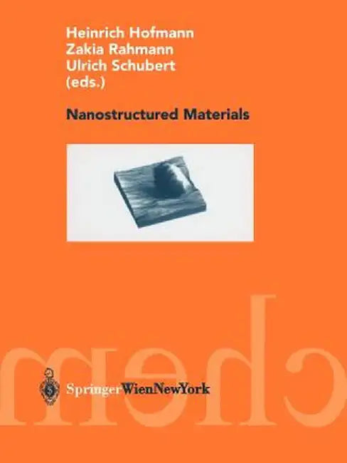 Nanostructure materials by Heinrich Hofmann