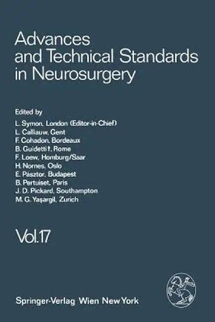 Advances and Technical Standards in Neurosurgery by L. Symon