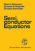 Semiconductor Equations by Peter A. Markowich