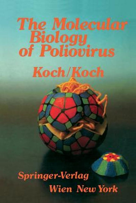 The Molecular Biology of Poliovirus by F. Koch