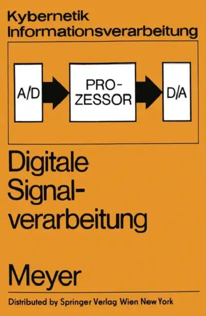 Digitale Signalverarbeitung by G. Meyer, F. -H Lange, M. Peschel