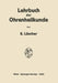 Lehrbuch Der Ohrenheilkunde by Erhard Lüscher
