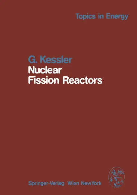 Nuclear Fission Reactors: Potential Role and Risks of Converters and Breeders by Günther Kessler