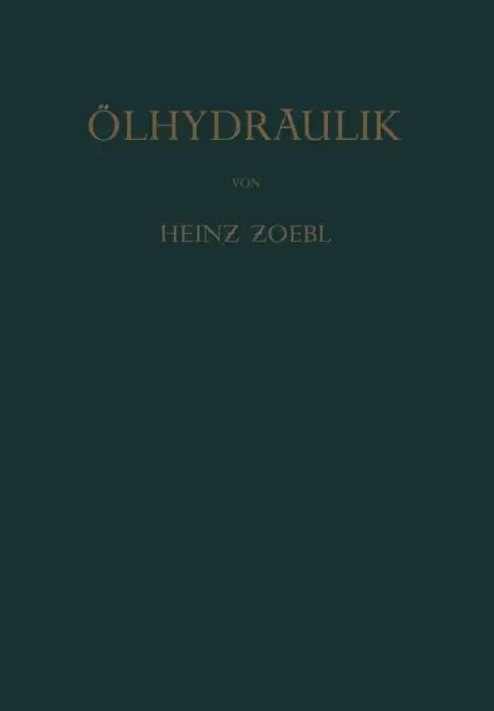 Ölhydraulik by Heinz Zoebl