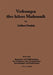 Vorlesungen Über Höhere Mathematik: Erster Band Integration Und Differentiation Der Funktionen Einer Veränderlichen. Anwendungen. Numerische Methoden. by Adalbert Duschek