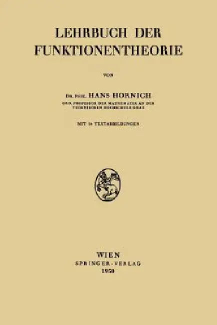 Lehrbuch Der Funktionentheorie by Hans Hornich