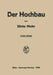 Der Hochbau: Eine Enzyklopädie Der Baustoffe Und Der Baukonstruktionen by Silvio Mohr