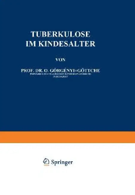 Tuberkulose Im Kindesalter by Oskar Görgenyi-Göttche