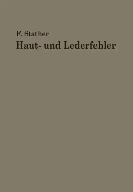 Haut- Und Lederfehler by Fritz Stather