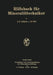 Hilfsbuch Für Mineralöltechniker: Stoffkonstanten Und Berechnungsunterlagen Für Apparatebauer Ingenieure, Betriebsleiter Und Chemiker Der Mineralölind by A. F. Orlicek, H. Walenda, H. Pöll