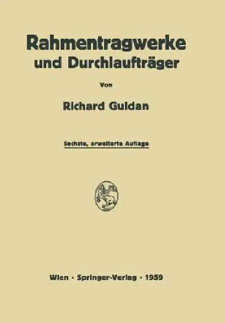 Rahmentragwerke Und Durchlaufträger by Horst Reimann, Horst Reimann, Richard Guldan