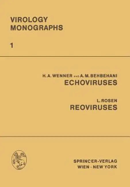 Echoviruses Reoviruses by Herbert A. Wenner