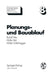 Planungs- Und Bauablauf: Die Steuerung Bauwirtschaftlicher Und Baubetrieblicher Prozesse by Rudolf Aita, Walter Veit, Walter Schilchegger