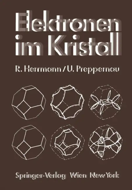 Elektronen Im Kristall by Rudolf Herrmann, Uwe Preppernau