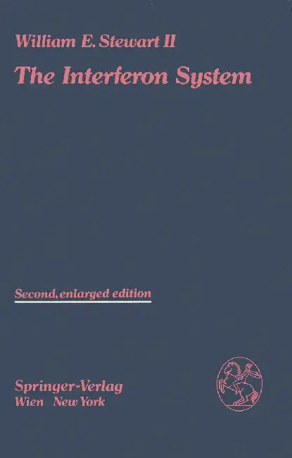 The Interferon System by W. E. Stewart II