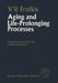 Aging and Life-Prolonging Processes by V. V. Frolkis