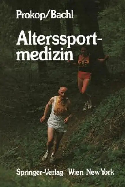 Alterssportmedizin by Ludwig Prokop, Norbert Bachl