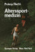 Alterssportmedizin by Ludwig Prokop, Norbert Bachl