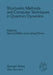 Stochastic Methods and Computer Techniques in Quantum Dynamics: Proceedings of the XXIII. Internationale Universitätswochen Für Kernphysik 1984 Der Ka by H. Mitter