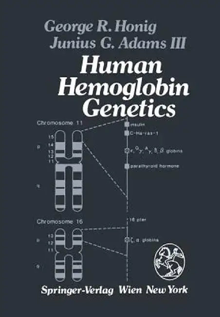 Human Hemoglobin Genetics by G. R. Honig