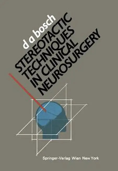 Stereotactic Techniques in Clinical Neurosurgery by D. Andries Bosch
