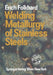 Welding Metallurgy of Stainless Steels by G. Rabensteiner