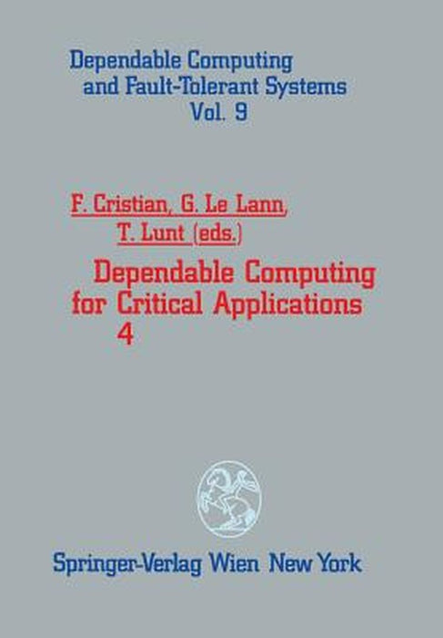 Dependable Computing for Critical Applications 4 by Flaviu Cristian