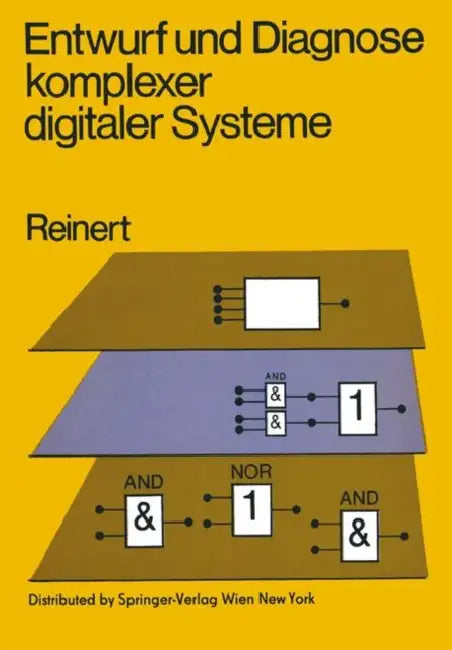 Entwurf Und Diagnose Komplexer Digitaler Systeme by R. Reinert