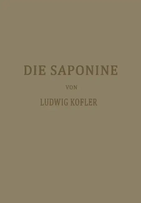 Die Saponine by Ludwig Kofler