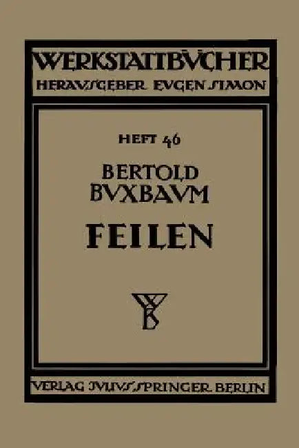 Feilen by Bertold Buxbaum