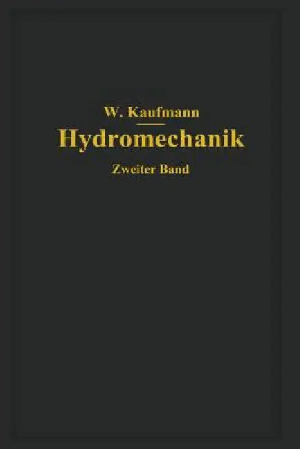 Ausgewählte Kapitel Aus Der Technischen Strömungslehre by Walther Kaufmann