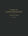Handbuch Der Landmaschinentechnik: Für Studierende, Ingenieure Und Maschinentechnisch Unterrichtete Landwirte by Georg Kühne