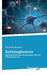 Schizophrenie: Erkenntnisse der Neurologie und ein Therapieansatz by Michael Horber