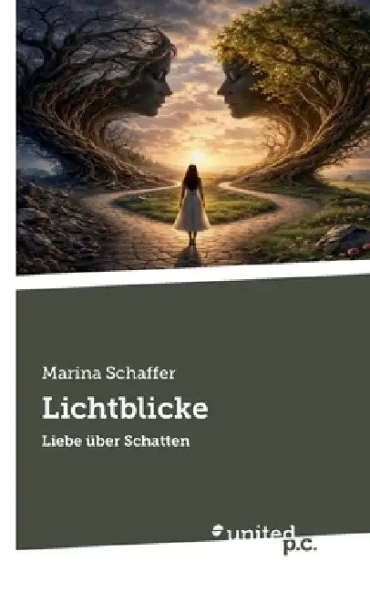 Lichtblicke: Liebe über Schatten by Marina Schaffer