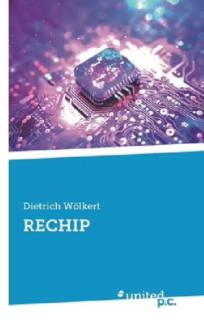 Rechip by Dietrich Wölkert