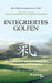 Integriertes Golfen: Überbrückung der Kluft zwischen Training und Performance by Jayne Storey & Lars Frormann