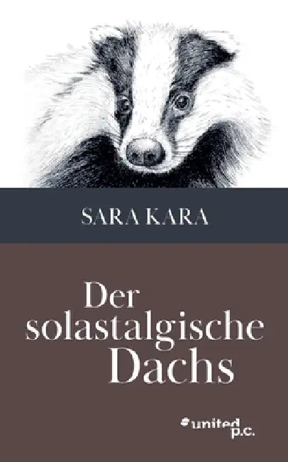 Der solastalgische Dachs by Sara Kara