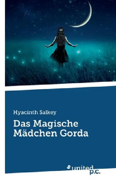 Das Magische Mädchen Gorda by Hyacinth Salkey