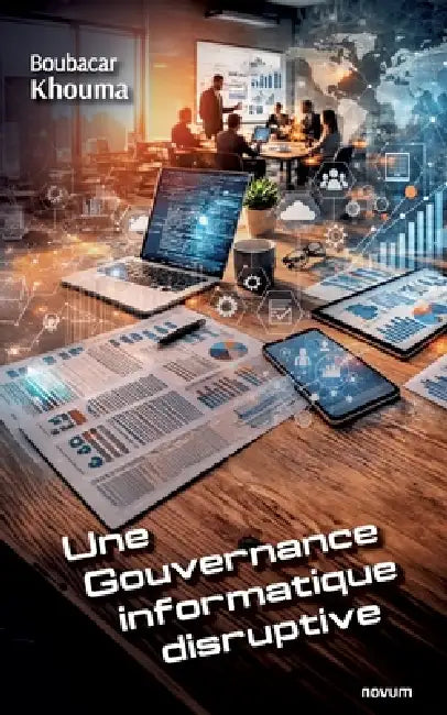 Une gouvernance informatique disruptive by Boubacar Khouma