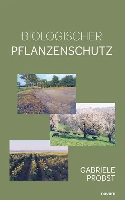Biologischer Pflanzenschutz by Probst, Gabriele
