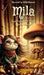 Mila - Mut, Freundschaft und neue Wege by Nicolette Wildflower