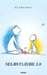 Selbstliebe 2.0 by Klaus Rosenkranz, Phoebe Jandl