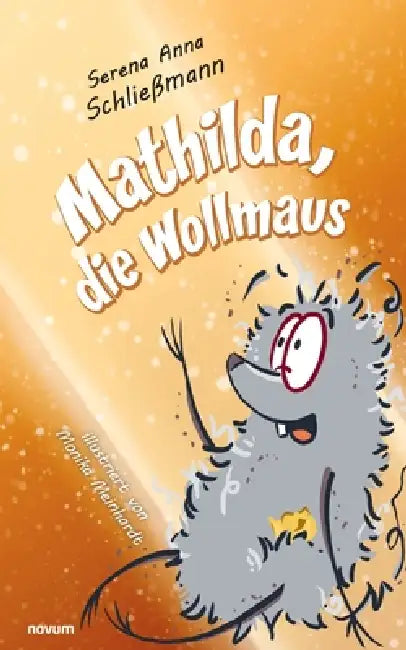 Mathilda, die Wollmaus by Serena Anna Schließmann
