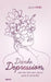 Danke Depression, aber den Rest des Lebens gehe ich ohne dich by Junie Kind